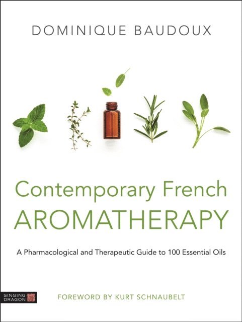 Dominique Baudoux - Contemporary French Aromatherapy, E-bok