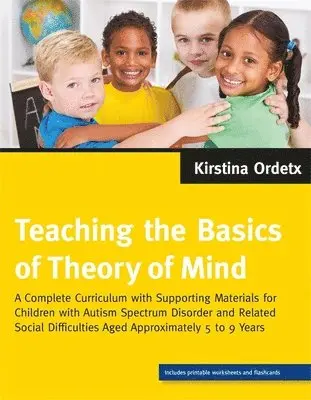 Kirstina Ordetx - Teaching the Basics of Theory of Mind, Häftad. Tillgänglighet: Lägg i varukorg