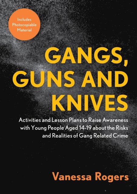 Vanessa Rogers - Gangs, Guns and Knives, E-bok
