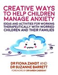 Creative Ways to Help Children Manage Anxiety