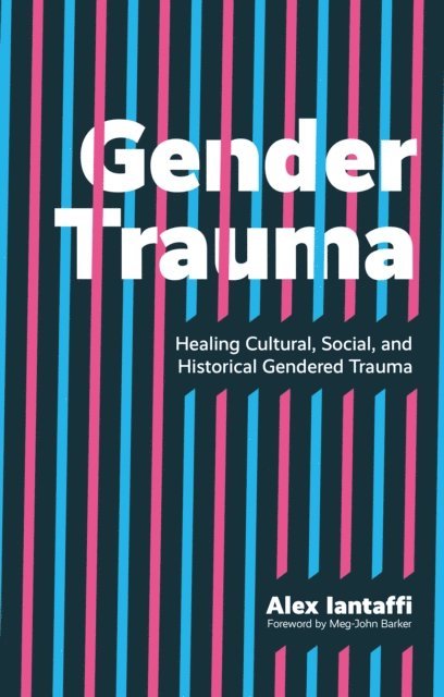 Alex Iantaffi - Gender Trauma, E-bok