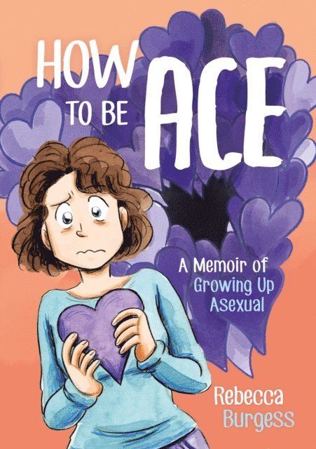 Rebecca Burgess - How to Be Ace, E-bok