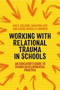 Working with Relational Trauma in Schools