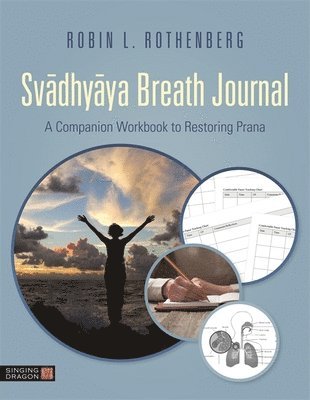 Svadhyaya Breath Journal av Robin L Rothenberg, Robin L Rothenberg