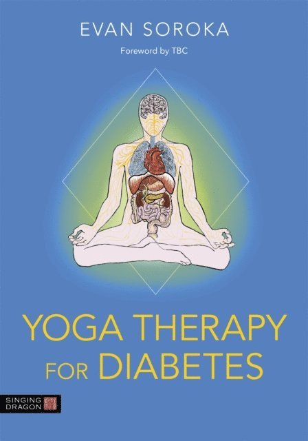 Evan Soroka - Yoga Therapy for Diabetes, E-bok. Tillgänglighet: Lägg i varukorg