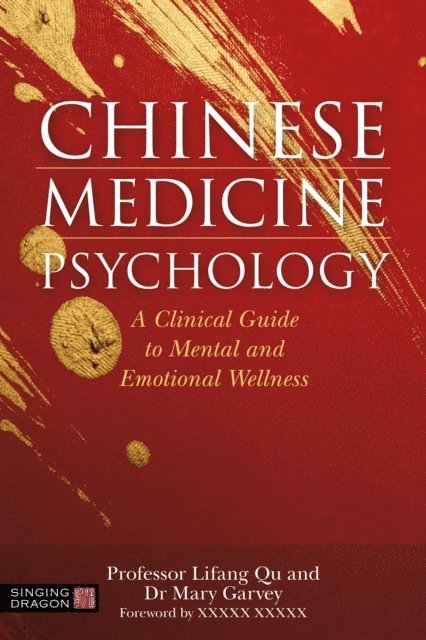 Mary Garvey, Qu Lifang - Chinese Medicine Psychology, E-bok