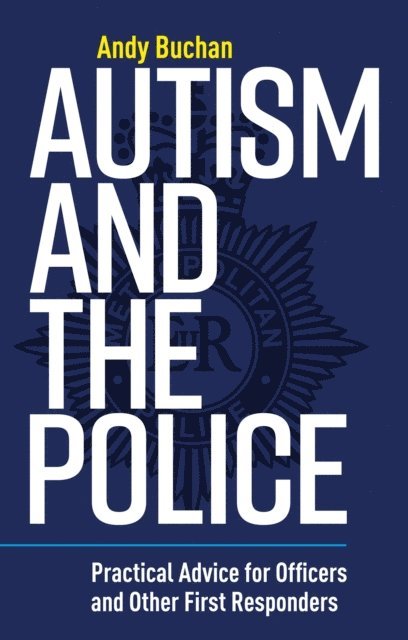 Andrew Buchan - Autism and the Police, E-bok