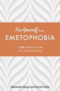 Free Yourself from Emetophobia