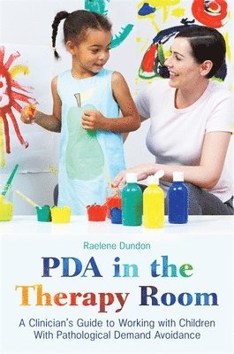 Raelene Dundon - PDA in the Therapy Room, Häftad