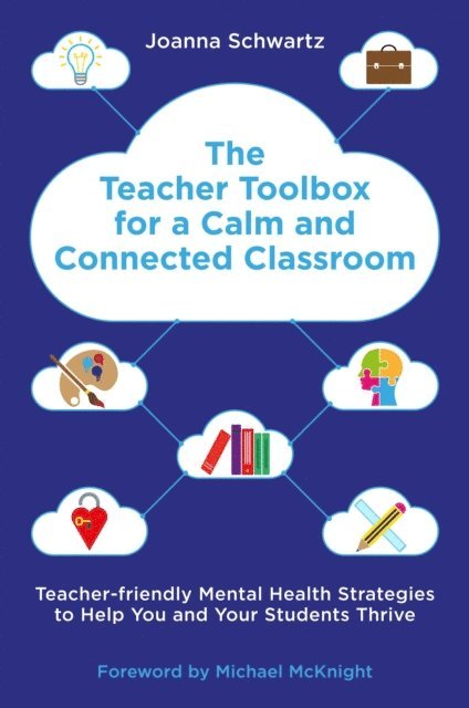 Joanna Schwartz - Teacher Toolbox for a Calm and Connected Classroom, E-bok. Tillgänglighet: Lägg i varukorg