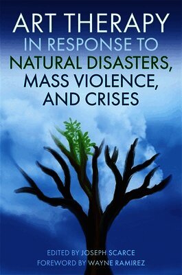 Joseph Scarce - Art Therapy in Response to Natural Disasters, Mass Violence, and Crises, Häftad. Tillgänglighet: Lägg i varukorg