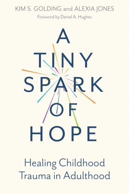Kim S. Golding, Alexia Jones - Tiny Spark of Hope, E-bok