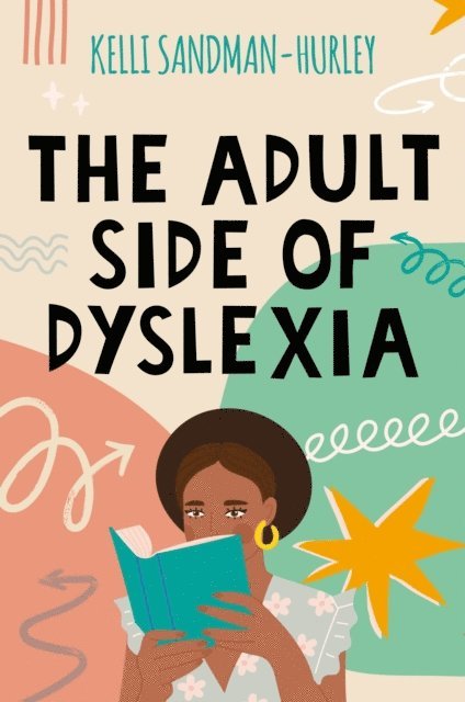 Kelli Sandman-Hurley - Adult Side of Dyslexia, E-bok. Tillgänglighet: Lägg i varukorg