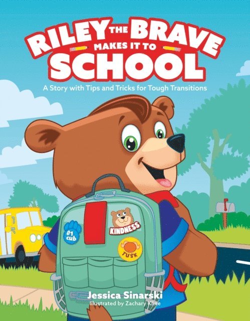 Jessica Sinarski - Riley the Brave Makes it to School, E-bok