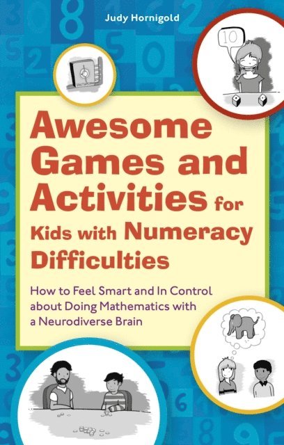 Judy Hornigold - Awesome Games and Activities for Kids with Numeracy Difficulties, E-bok