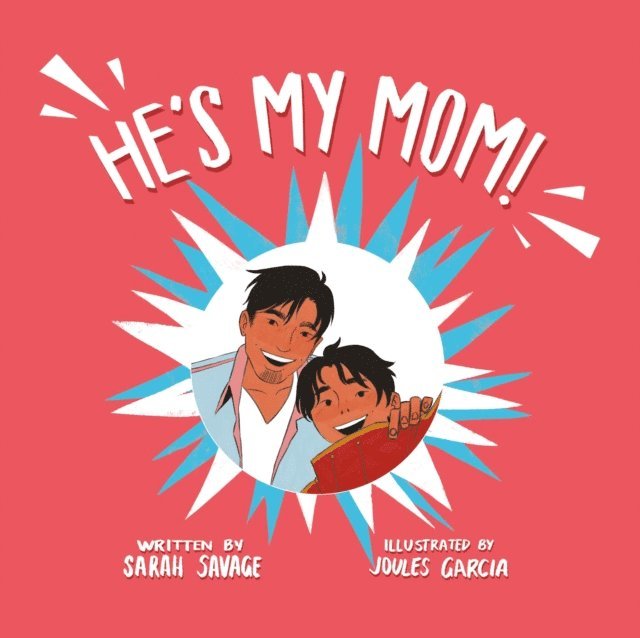 Sarah Savage - He's My Mom!, E-bok