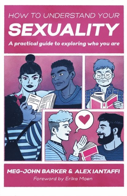 Meg-John Barker, Alex Iantaffi - How to Understand Your Sexuality, E-bok