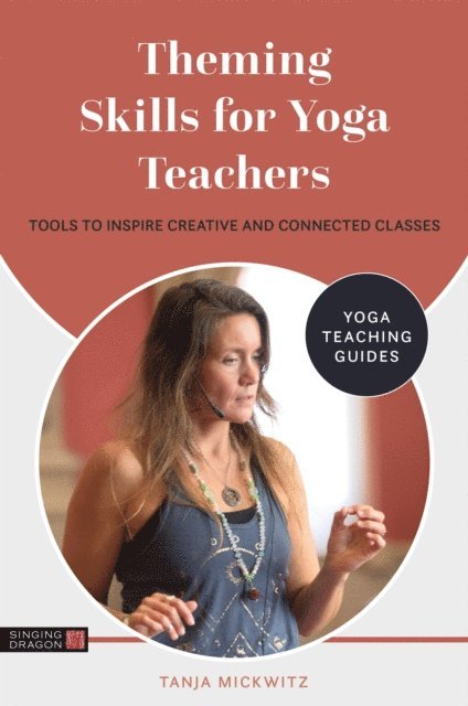 Tanja Mickwitz - Theming Skills for Yoga Teachers, E-bok