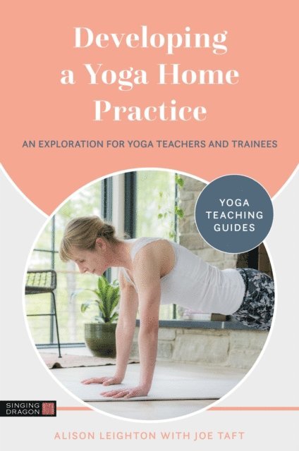 Alison Leighton, Joe Taft - Developing a Yoga Home Practice, E-bok