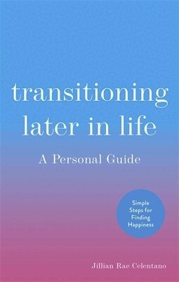 Transitioning Later in Life