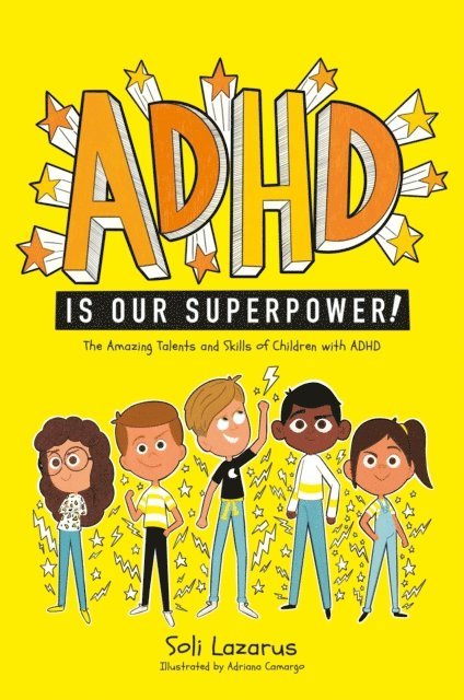 Soli Lazarus - ADHD Is Our Superpower, E-bok