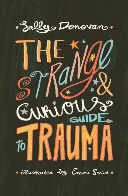 Sally Donovan - Strange and Curious Guide to Trauma, E-bok