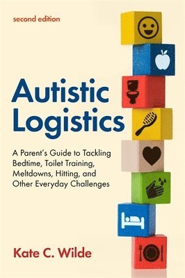 Kate Wilde - Autistic Logistics, Second Edition, Häftad. Tillgänglighet: Lägg i varukorg