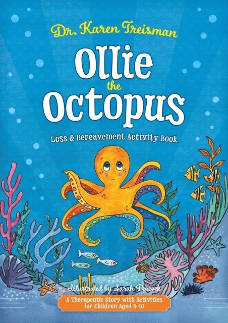 Karen Treisman - Ollie the Octopus Loss and Bereavement Activity Book, E-bok