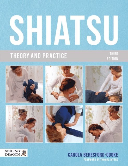 Carola Beresford-Cooke - Shiatsu Theory and Practice, E-bok