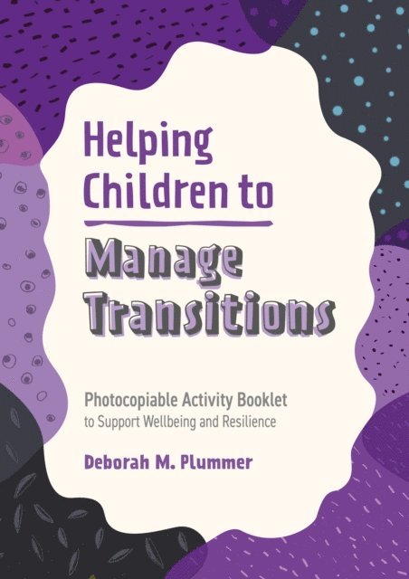 Deborah Plummer - Helping Children to Manage Transitions, E-bok
