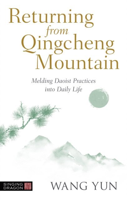 Wang Yun - Returning from Qingcheng Mountain, E-bok