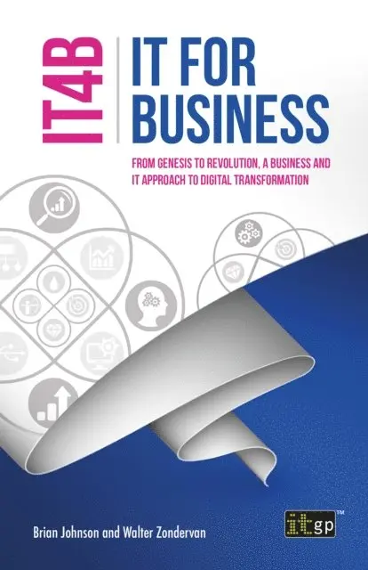 Walter Zondervan, Brian Johnson - IT for Business (IT4B), E-bok. Tillgänglighet: Lägg i varukorg