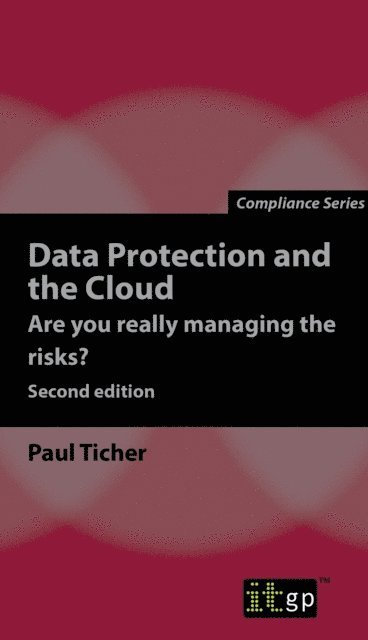 Paul Ticher - Data Protection and the Cloud - Are you really managing the risks?, E-bok