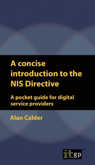 Alan Calder - concise introduction to the NIS Directive, E-bok