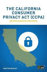 The California Consumer Privacy ACT (Ccpa)
