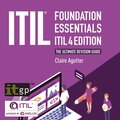 ITIL(R) Foundation Essentials - ITIL 4 Edition