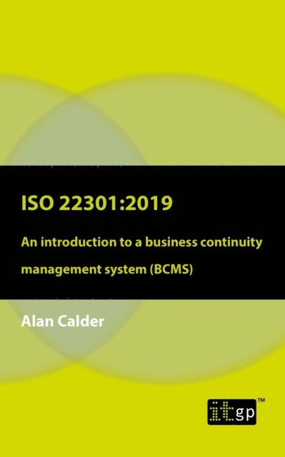 Alan Calder - ISO 22301: 2019 - An introduction to a business continuity management system (BCMS), E-bok