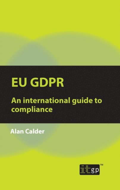 Alan Calder - EU GDPR - An international guide to compliance, E-bok