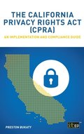 California Privacy Rights Act (CPRA) - An implementation and compliance guide
