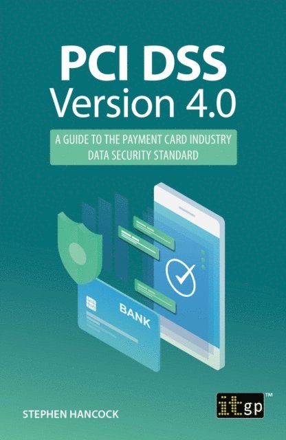 Stephen Hancock - PCI DSS Version 4.0, E-bok