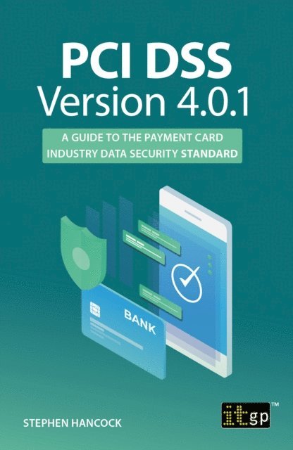 Stephen Hancock - PCI DSS Version 4.0.1, E-bok