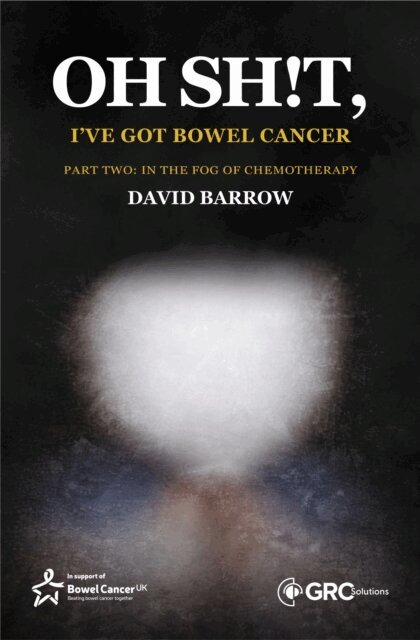 David Barrow - Oh sh!t, I've got bowel cancer, E-bok