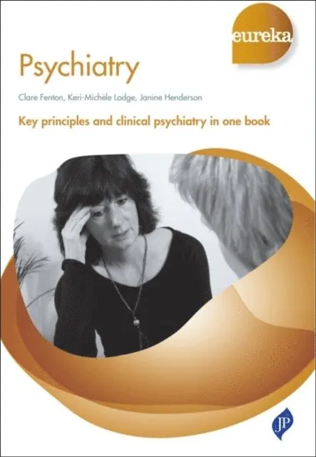 Janine Henderson, Keri-Michele Lodge, Clare Fenton - Eureka: Psychiatry, E-bok. Tillgänglighet: Lägg i varukorg