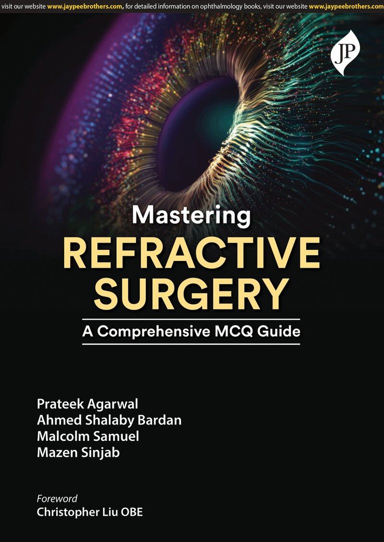 Prateek Agarwal, Ahmed Shalaby Bardanv, Malcolm Samuel, Mazen Sinjab - Mastering Refractive Surgery, Häftad