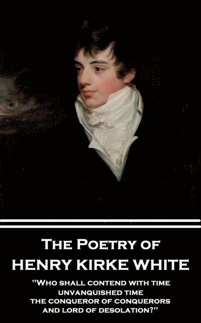 Henry Kirke White - Poetry of Henry Kirke White, E-bok