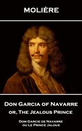 Don Garcia of Navarre or, The Jealous Prince