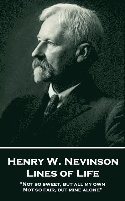Henry W. Nevinson - Lines of Life, E-bok. Tillgänglighet: Lägg i varukorg