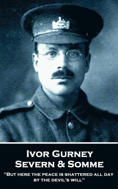 Ivor Gurney - Severn & Somme, E-bok