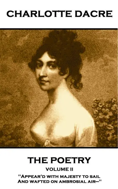 Charlotte Dacre - Poetry of Charlotte Dacre - Volume II, E-bok. Tillgänglighet: Lägg i varukorg