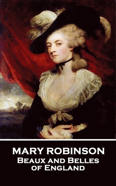 Mary Robinson - Beaux and Belles of England, E-bok